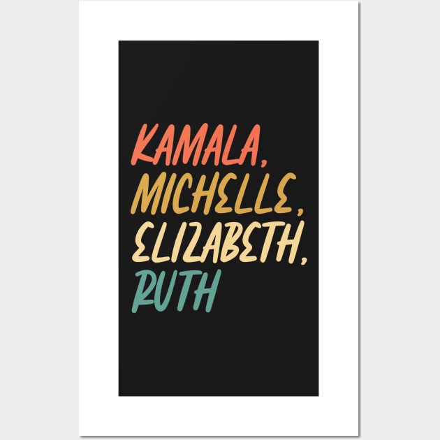 Kamala, Michelle, Elizabeth, & Ruth / Badass Feminist Political Icon Retro Sunset Wall Art by WassilArt